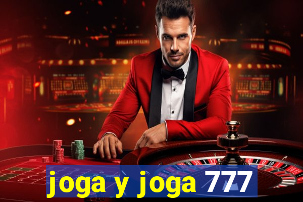 joga y joga 777